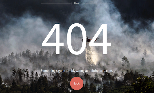 A lovely centered picture of bobtherieau.com's 404 page.